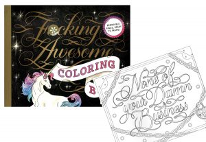 Ways to Unwind with the F*cking Awesome Coloring Book